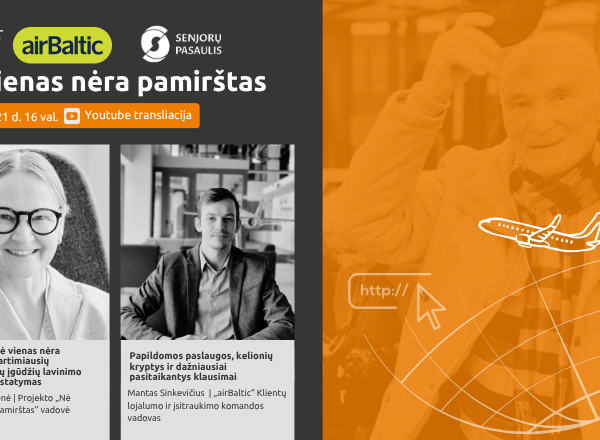 Nė vienas nėra pamirštas_20250821_Senjorų pasaulis_airBaltic_PNG.png