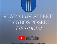 Kviečiame stebėti Druskininkų savivaldybės tarybos posėdžio transliaciją